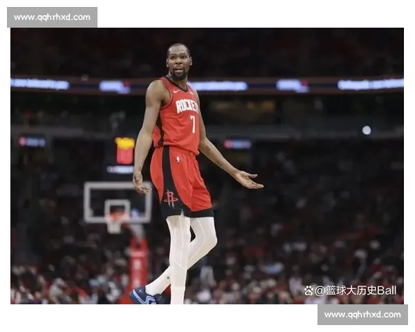 杜兰特加盟火箭：死神攻坚与钢铁防线的完美共振